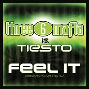 Feel It (Three 6 Mafia vs. Tiesto) [with Sean Kingston & Flo Rida] - Single artwork
