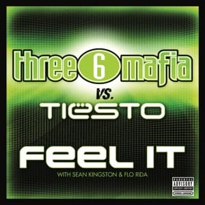 Feel It (Three 6 Mafia vs. Tiesto) [with Sean Kingston & Flo Rida] - Single artwork