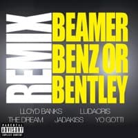 Beamer, Benz, or Bentley (Remix) [feat. Ludacris, The Dream, Jadakiss & Yo Gotti] - Single artwork