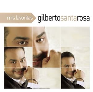 Mis Favoritas: Gilberto Santa Rosa artwork