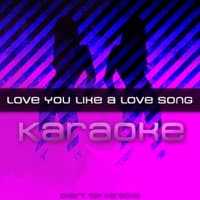 Love You Like A Love Song album artwork