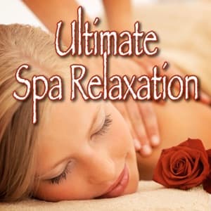 Ultimate Spa Relaxation (Nature Sounds With Relaxing Music) artwork