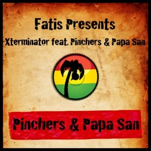 Fatis Presents Xterminator feat. Pinchers & Papa San artwork