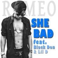 She Bad (feat. Black Don & Lil D) album artwork