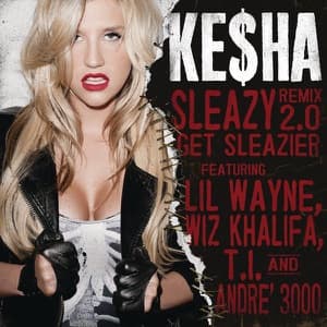 Sleazy (Remix 2.0) - Get Sleazier [feat. Lil Wayne, Wiz Khalifa, T.I. & André 3000] - Single artwork