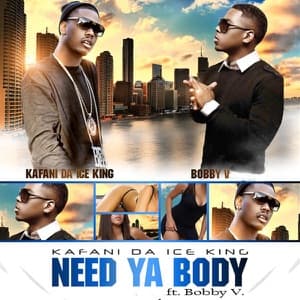 Need Ya Body (feat. Bobby V.) - EP artwork